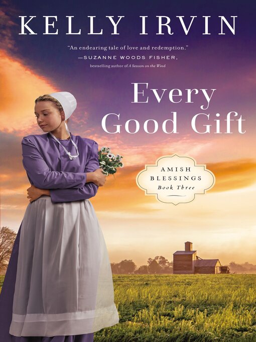 Title details for Every Good Gift by Kelly Irvin - Available